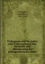 Pythagoras und die Inder - Leopold von Schroeder