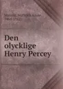 Den olycklige Henry Percey - Mathilda Kruse Malling