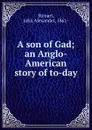 A son of Gad - John Alexander Steuart