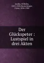 Der Gluckspeter - Wilhelm Jacoby