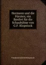 Hermann und die Fursten - Friedrich Gottlieb Klopstock