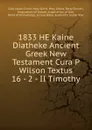 1833 HE Kaine Diatheke Ancient Greek New Testament Cura P Wilson Textus 16 - 2 - II Timothy - Jesus Christ God