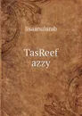 TasReef azzy - lisaanularab