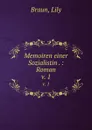 Memoiren einer Sozialistin . - Lily Braun