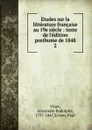 Etudes sur la litterature francaise au 19e siecle - Alexandre Rodolphe Vinet