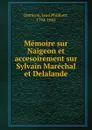 Memoire sur Naigeon et accesoirement sur Sylvain Marechal et Delalande - Jean Philibert Damiron