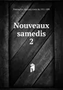 Nouveaux samedis - Armand Pontmartin