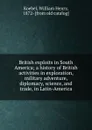 British exploits in South America - W. H. Koebel