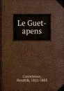 Le Guet-apens - Hendrik Conscience