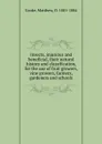 Insects, injurious and beneficial, their natural history and classification, for the use of fruit growers, vine growers, farmers, gardeners and schools - Matthew Cooke