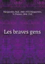 Les braves gens - Paul Margueritte