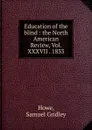Education of the blind - Samuel Gridley Howe