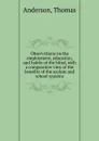 Observations on the employment, education, and habits of the blind - Thomas Anderson