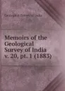Memoirs of the Geological Survey of India - Geological Survey of India