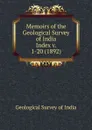 Memoirs of the Geological Survey of India - Geological Survey of India