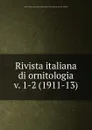 Rivista italiana di ornitologia - Società italiana di scienze naturali