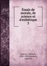 Essais de morale, de science et d.esthetique - Герберт Спенсер