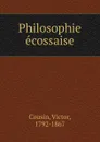 Philosophie ecossaise - Cousin Victor
