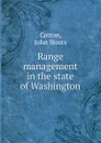 Range management in the state of Washington - John Storrs Cotton