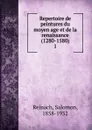 Repertoire de peintures du moyen age et de la renaissance (1280-1580) - Salomon Reinach