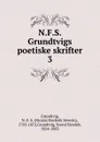 N.F.S. Grundtvigs poetiske skrifter - N. F. S. Grundtvig