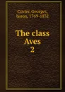 The class Aves - Cuvier Georges