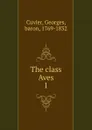 The class Aves - Cuvier Georges