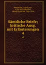 Samtliche Briefe - Ludwig van Beethoven
