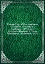 Proceedings of the Southern Rhodesia Missionary Conference, 1952, and Southern Rhodesia African Missionary Conference, 1952 - Southern Rhodesia Missionary Conference