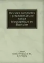 Oeuvres completes - Étienne François de Lantier