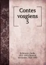 Contes vosgiens - Emile Erckmann