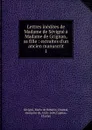 Lettres inedites de Madame de Sevigne a Madame de Grignan, sa fille - Marie de Rabutin-Chantal Sévigné