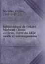 Bibliotheque de Octave Mirbeau - Octave Mirbeau