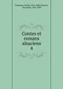 Contes et romans alsaciens - Emile Erckmann