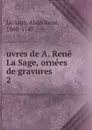 uvres de A. Rene La Sage, ornees de gravures - Alain René le Sage