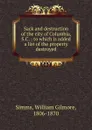 Sack and destruction of the city of Columbia, S.C. - William Gilmore Simms