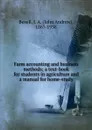 Farm accounting and business methods - John Andrew Bexell