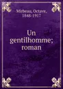Un gentilhomme - Octave Mirbeau