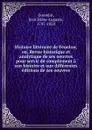 Histoire litteraire de Fenelon, ou, Revue historique et analytique de ses oeuvres pour servir de complement a son histoire et aux differentes editions de ses oeuvres - Jean Edme Auguste Gosselin