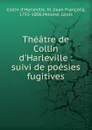 Theatre de Collin d.Harleville - Collin d'Harleville