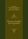 Oeuvres choisies de Fontenelle - M. de Fontenelle