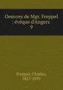Oeuvres de Mgr. Freppel - Charles Freppel