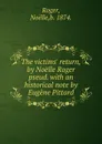 The victims. return,by Noelle Roger pseud. - Noëlle Roger