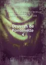 Oeuvres de Fontenelle - M. de Fontenelle