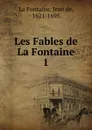 Les Fables de La Fontaine - Jean de La Fontaine