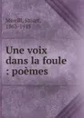 Une voix dans la foule - Stuart Merrill