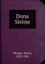 Dona Sirene - Murger Henri