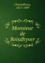 Monsieur de Boisdhyver - Champfleury