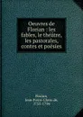 Oeuvres de Florian - Jean Pierre Claris de Florian