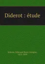 Diderot - Edmond Henri Adolphe Scherer